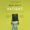 Patient: The True Story of a Rare Illness