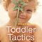 Toddler Tactics