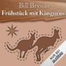 Frhstck mit Kngurus. Australische Abenteuer