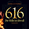 616 - Die Hlle ist berall