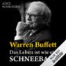 Warren Buffett - Das Leben ist wie ein Schneeball