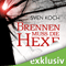 Brennen muss die Hexe
