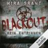 Blackout (The Newsflesh Trilogy 3)