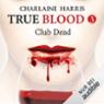 Club Dead (True Blood 3)