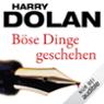 Bse Dinge geschehen (David Loogan 1)