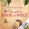 Vom anderen Ende der Welt