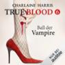Ball der Vampire (True Blood 6)