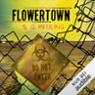 Flowertown. Die Sperrzone