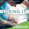 Alles nicht so einfach (Losing it 1)
