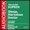 Olesja, Marvelous Doctor [Russian Edition]