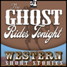 The Ghost Rides Tonight