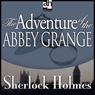 The Adventure of the Abbey Grange: Sherlock Holmes