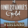 Conquistadore's Gold