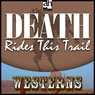 Death Rides This Trail