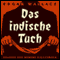 Das indische Tuch