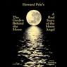 The Garden Behind the Moon: A Real Story of the Moon Angel