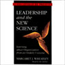 Leadership and the New Science: Discovering Order in a Chaotic World