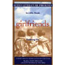 Girlfriends: Invisible Bonds, Enduring Ties