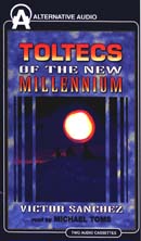 Toltecs of the New Millennium