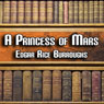 A Princess of Mars: Mars Series #1