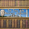 The Trial and Death of Socrates