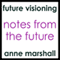 Notes from the Future: An Introduction to Future Life Progression