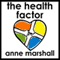The Health Factor: Coach Yourself to Better Health