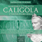 Caligola. LImperatore folle