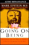 Going on Being: Buddhism and the Way of Change