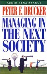 Managing in the Next Society