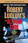 Robert Ludlum's The Altman Code: A Covert-One Novel