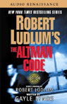 Robert Ludlum's The Altman Code: A Covert-One Novel
