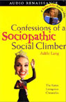 Confessions of a Sociopathic Social Climber: The Katya Livingston Chronicles