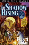 The Shadow Rising: Book Four of The Wheel of Time