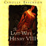 The Last Wife of Henry VIII