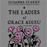 The Ladies of Grace Adieu and Other Stories