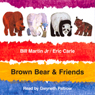 Brown Bear & Friends