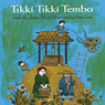 Tikki Tikki Tembo