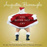 You Better Not Cry: Stories for Christmas