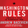 Washington Rules: America's Path to Permanent War