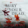 Bury Your Dead: A Chief Inspector Gamache Novel