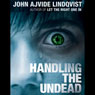 Handling the Undead