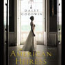 The American Heiress: A Novel