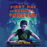 It's the First Day of School...Forever
