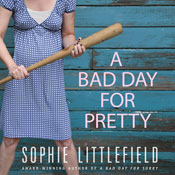 A Bad Day for Pretty: A Crime Novel