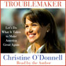 Troublemaker: Let's Do What It Takes to Make America Great Again