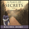 A Place of Secrets: A Novel