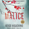 Malice: Kyoichiro Kaga, Book 4