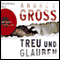 Treu und Glauben