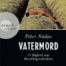 Vatermord. 11 Kapitel aus Parallelgeschichten